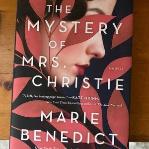Marie Benedict - The Mystery of Mrs. Christie